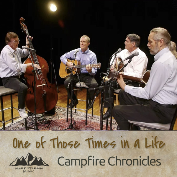 One of Those Times in a Life - Campfire Chronicles