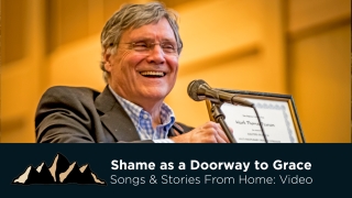 Graduation Celebration - Shame as a doorway to grace ~ Songs & Stories From Home Episode 10 ~ Mark Pearson Music