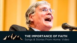 Graduation Celebration Part Three - The Importance of Faith - Songs & Stories From Home Episode 11