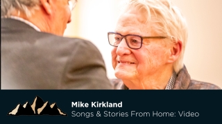 Mike Kirkland ~ Songs & Stories From Home Episode 35 ~ Mark Pearson Music