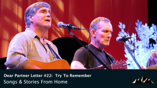 Dear Partner Letter #22:  Try to Remember ~ Songs & Stories From Home Episode 82 ~ Mark Pearson Music
