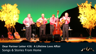 Dear Partner Letter #26:  A Long Time Love Affair ~ Songs & Stories From Home Episode 86 ~ Mark Pearson Music